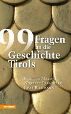 Cover-Bild 99 Fragen an die Geschichte Tirols