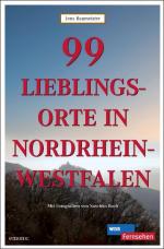 Cover-Bild 99 Lieblingsorte in Nordrhein-Westfalen