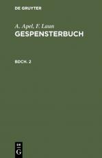 Cover-Bild A. Apel; F. Laun: Gespensterbuch / A. Apel; F. Laun: Gespensterbuch. Bdch. 2