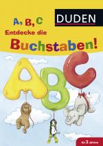 Cover-Bild A, B, C Entdecke die Buchstaben!