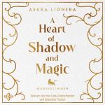 Cover-Bild A Heart of Shadow and Magic: Magieglimmen