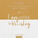 Cover-Bild A Love Letter To Whiskey