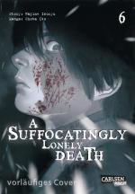 Cover-Bild A Suffocatingly Lonely Death 6