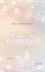 Cover-Bild A way to YOURSELF (YOURSELF - Reihe 1)