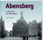 Cover-Bild Abensberg in den 30er bis 50er Jahren