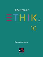 Cover-Bild Abenteuer Ethik – Bayern neu / Abenteuer Ethik Bayern 10 - neu