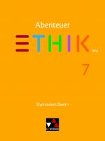 Cover-Bild Abenteuer Ethik – Bayern neu / Abenteuer Ethik Bayern 7 - neu