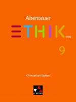 Cover-Bild Abenteuer Ethik – Bayern neu / Abenteuer Ethik Bayern 9 - neu