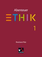Cover-Bild Abenteuer Ethik – Rheinland-Pfalz / Abenteuer Ethik Rheinland-Pfalz 1