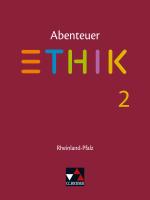 Cover-Bild Abenteuer Ethik – Rheinland-Pfalz / Abenteuer Ethik Rheinland-Pfalz 2