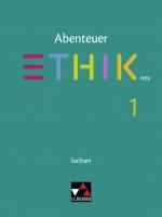 Cover-Bild Abenteuer Ethik – Sachsen - neu / Abenteuer Ethik Sachsen 1 - neu