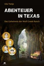 Cover-Bild Abenteuer in Texas - Das Geheimnis der Wolf Creek Ranch