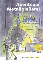 Cover-Bild Abenteuer Metallgießerei