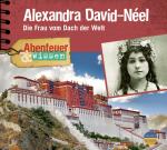 Cover-Bild Abenteuer & Wissen: Alexandra David-Néel