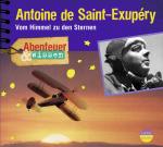 Cover-Bild Abenteuer & Wissen: Antoine de Saint-Exupéry