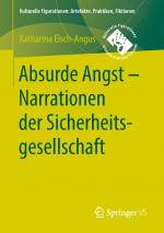 Cover-Bild Absurde Angst - Narrationen der Sicherheitsgesellschaft