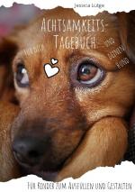 Cover-Bild Achtsamkeitstagebuch für dich und deinen Hund