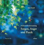 Cover-Bild Achtsamkeitstraining "Sorgen, Angst & Panik"