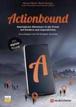 Cover-Bild Actionbound - Smartphone-Abenteuer in der Praxis mit Kindern und Jugendlichen