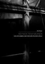 Cover-Bild Ad noctem mundi - Von den Raben und der nächtlichen Stille