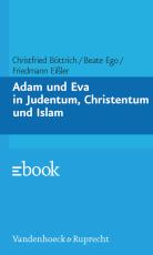 Cover-Bild Adam und Eva in Judentum, Christentum und Islam