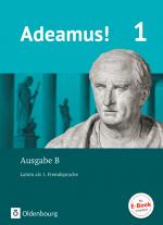 Cover-Bild Adeamus! - Ausgabe B - Latein als 1. Fremdsprache - Band 1