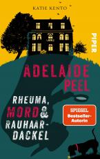 Cover-Bild Adelaide Peel: Rheuma, Mord und Rauhaardackel