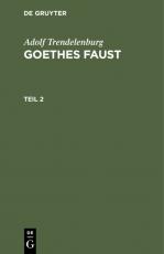 Cover-Bild Adolf Trendelenburg: Goethes Faust / Adolf Trendelenburg: Goethes Faust. Teil 2