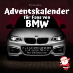 Cover-Bild Adventskalender für Fans von BMW
