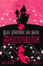 Cover-Bild Aequipondium: Das Geheimnis der Hexe