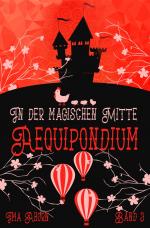 Cover-Bild Aequipondium: In der magischen Mitte