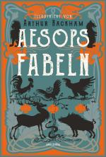 Cover-Bild Aesops Fabeln. Illustriert von Arthur Rackham