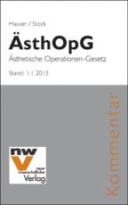 Cover-Bild ÄsthOpG Bundesgesetz über die Durchführung von ästhetischen Behandlungen und Operationen
