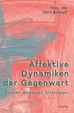 Cover-Bild Affektive Dynamiken der Gegenwart