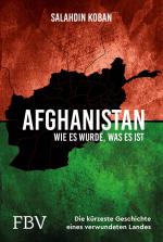 Cover-Bild Afghanistan. Die kürzeste Geschichte eines verwundeten Landes