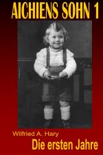 Cover-Bild AICHIENS SOHN / AICHIENS SOHN 1: Die ersten Jahre