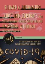 Cover-Bild „Aids“ und „Corona“: Zwei Seiten derselben Medaille von Lug und Trug (Teilband 4)