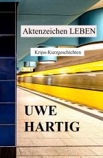 Cover-Bild Aktenzeichen LEBEN