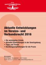 Cover-Bild Aktuelle Entwicklungen im Vereins- und Verbandsrecht 2016