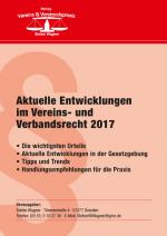 Cover-Bild Aktuelle Entwicklungen im Vereins- und Verbandsrecht 2017