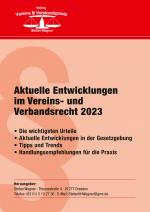 Cover-Bild Aktuelle Entwicklungen im Vereins- und Verbandsrecht 2023