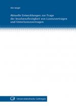 Cover-Bild Aktuelle Entwicklungen zur Frage der Insolvenzfestigkeit von Lizenzverträgen und Unterlizenzverträgen