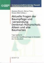 Cover-Bild Aktuelle Fragen der Baumpflege und -verwendung, Denkmal-/Naturschutz, Alleen und alte Baumarten