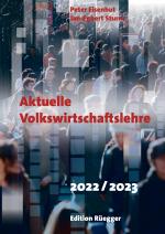 Cover-Bild Aktuelle Volkswirtschaftslehre 2022/2023