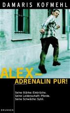 Cover-Bild Alex - Adrenalin pur!