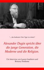 Cover-Bild Alexander Dugin spricht über die junge Generation, die Moderne und die Religion.