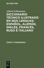 Cover-Bild Alfred Schlomann: Diccionario Técnico Ilustrado en seis lenguas:... / Siderurgia