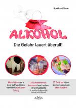 Cover-Bild Alkohol - Die Gefahr lauert überall! (Großdruck)
