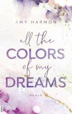 Cover-Bild All the Colors of my Dreams
