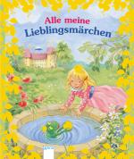 Cover-Bild Alle meine Lieblingsmärchen